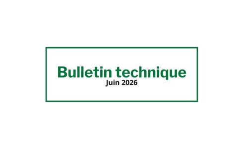 Bulletin technique Juin 2026